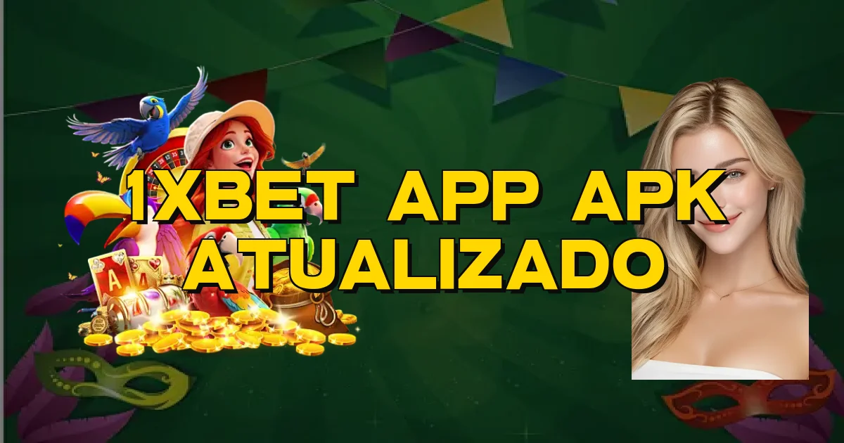 1Xbet App Apk Atualizado Oficial