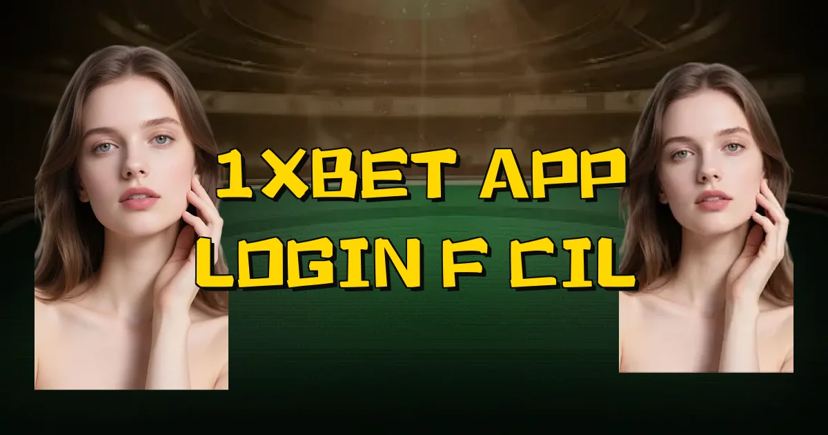 1Xbet App Login Fácil Oficial