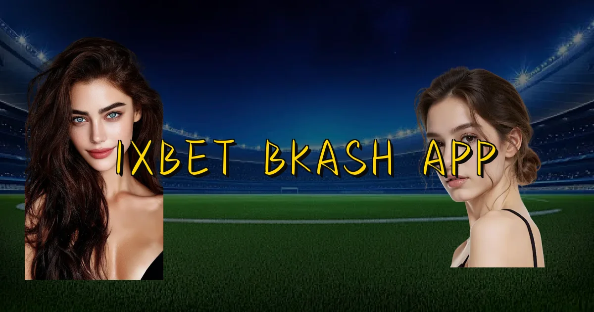 1Xbet Bkash App Oficial