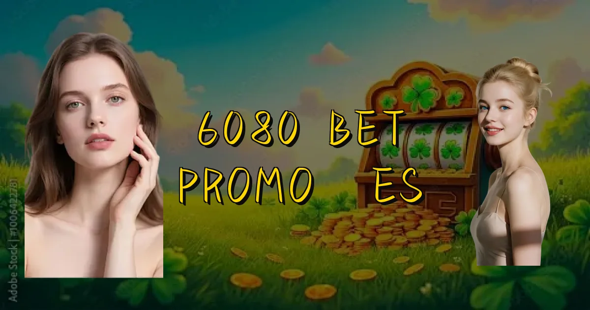 6080 Bet Promoções Oficial
