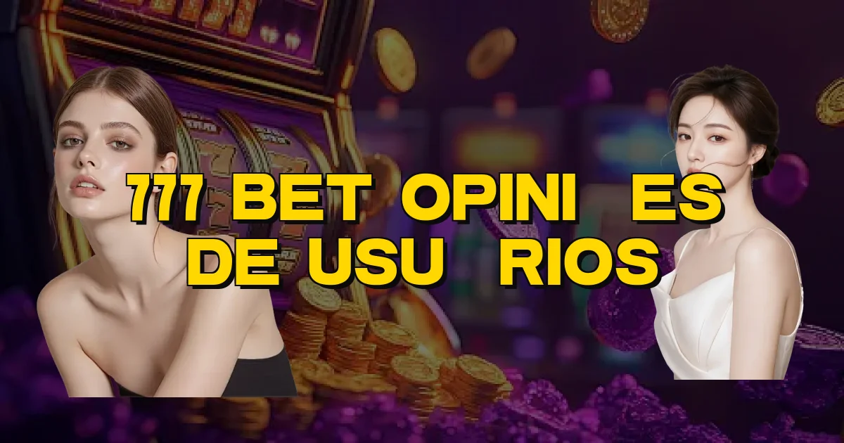 777 Bet Opiniões De Usuários Oficial