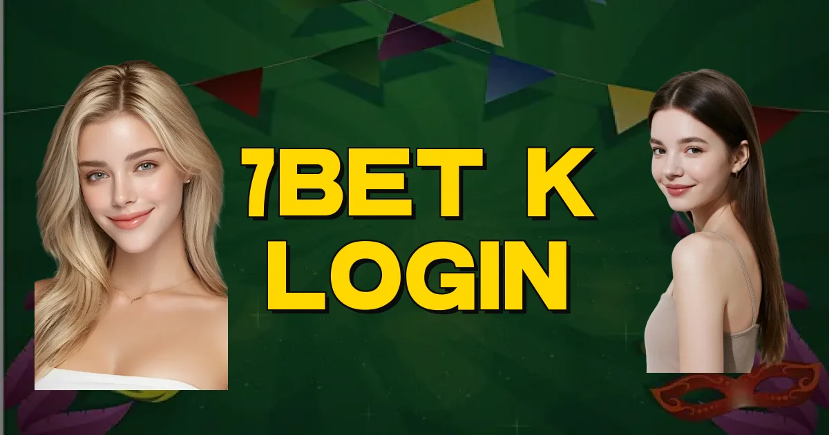 7Bet K Login Oficial