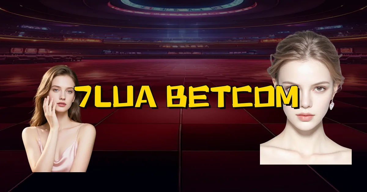 7Lua Betcom Oficial