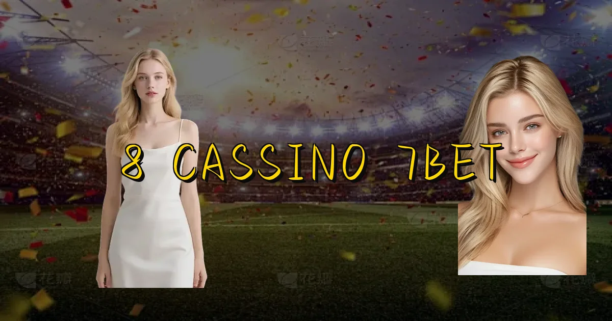 8 Cassino 7Bet Oficial