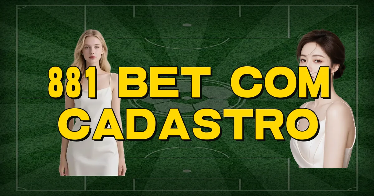 881 Bet Com Cadastro Oficial