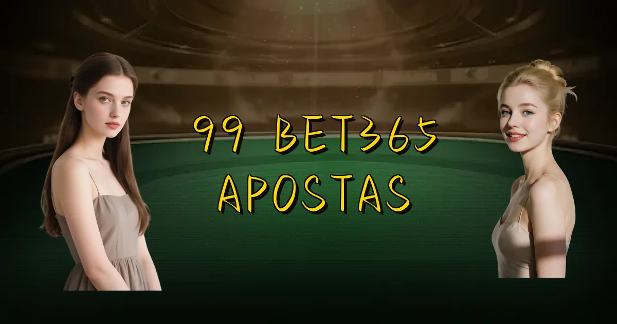 99 Bet365 Apostas Oficial