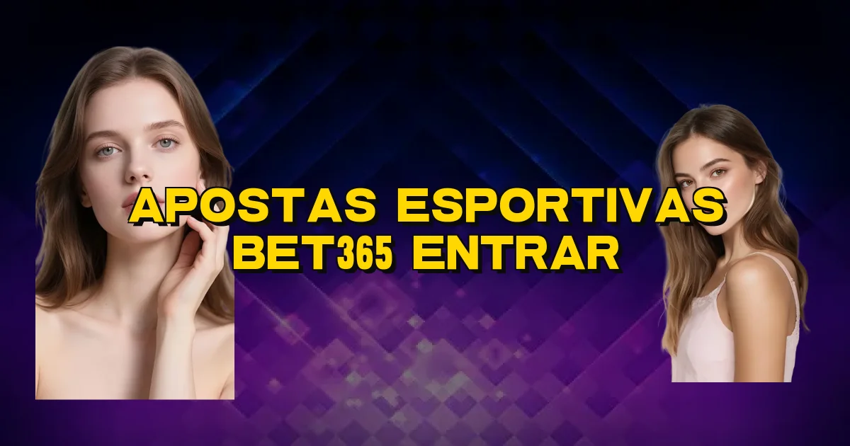 Apostas Esportivas Bet365 Entrar Oficial