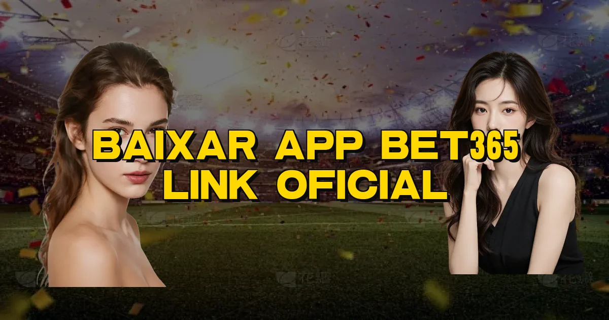 Baixar App Bet365 Link Oficial Oficial