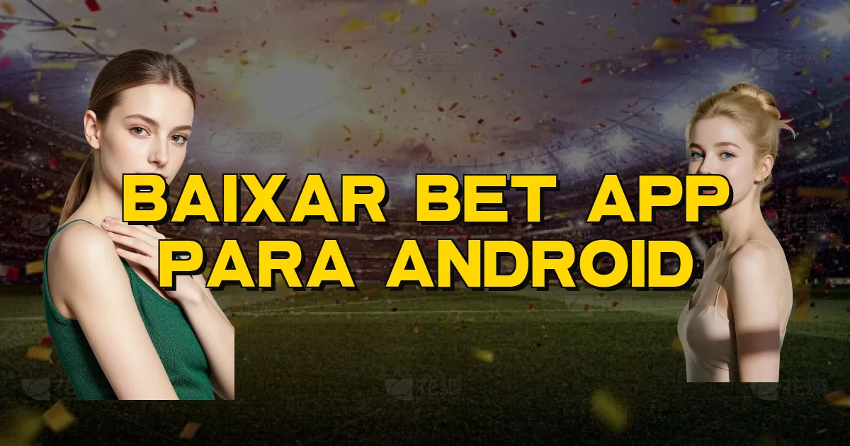 Baixar Bet App Para Android Oficial