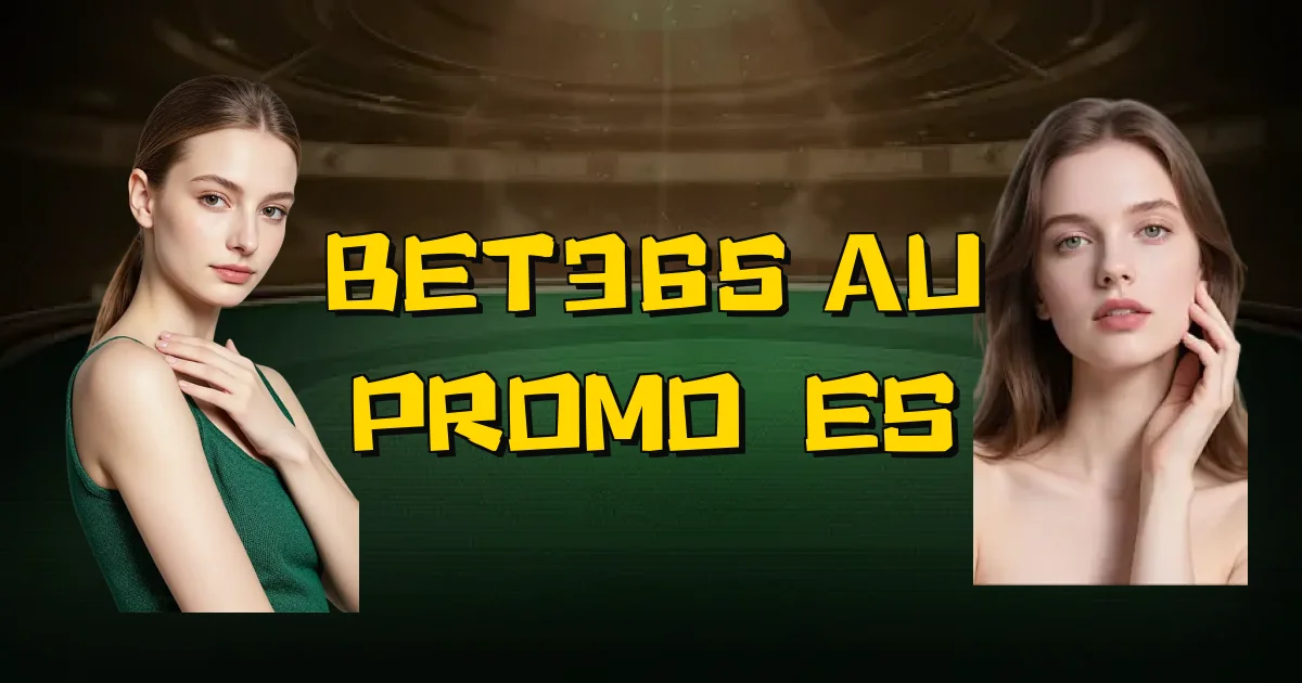 Bet365 Au Promoções Oficial