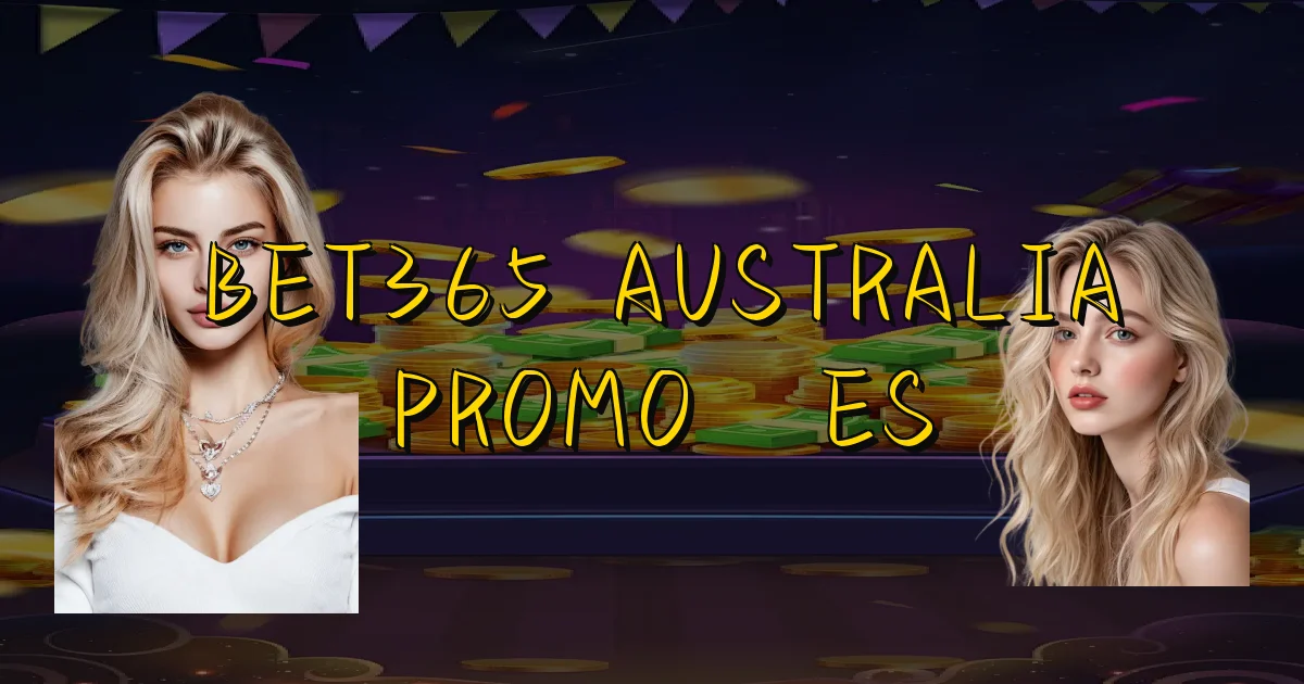 Bet365 Australia Promoções Oficial