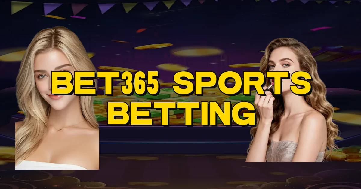 Bet365 Sports Betting Oficial