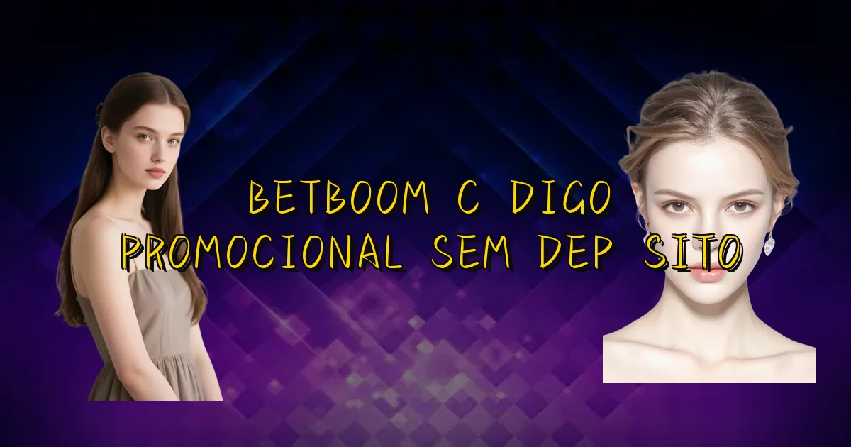 Betboom Código Promocional Sem Depósito Oficial