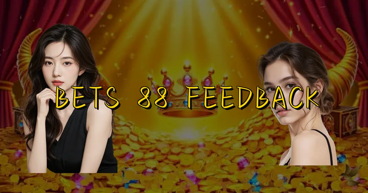 Bets 88 Feedback Oficial