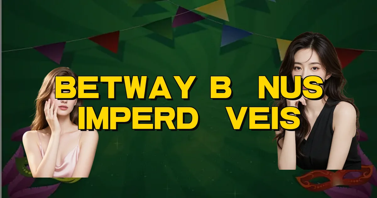 Betway Bônus Imperdíveis Oficial