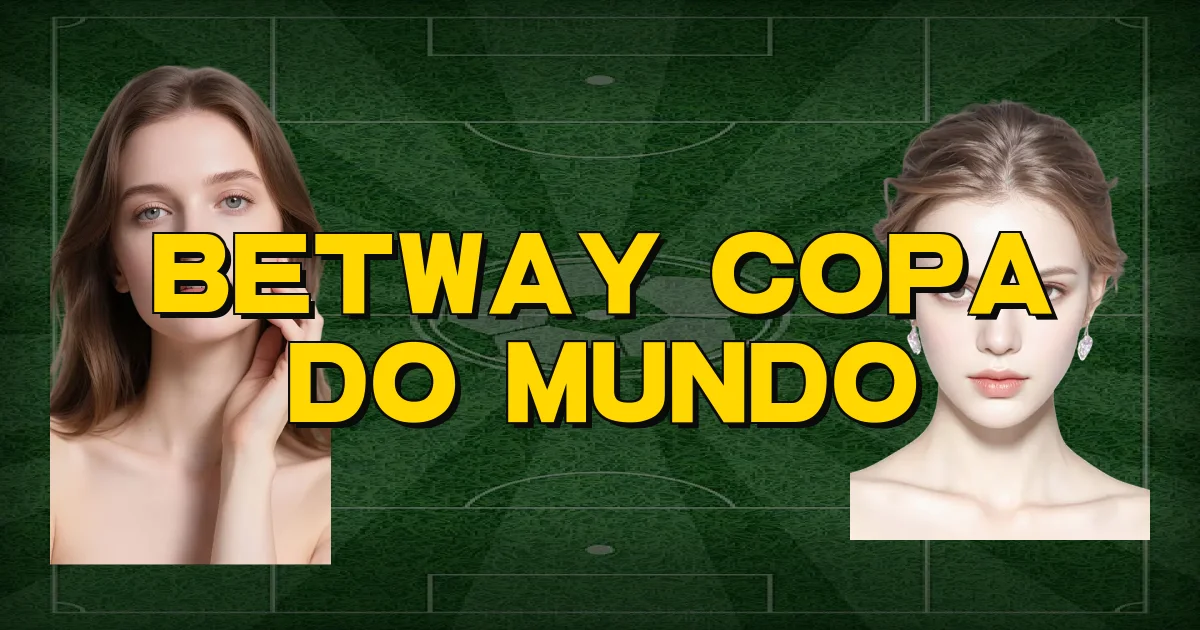 Betway Copa Do Mundo Oficial
