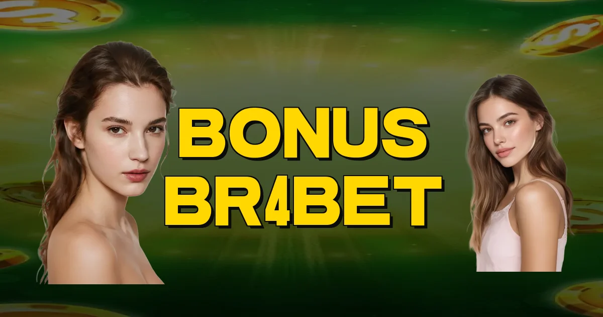 Bonus Br4Bet Oficial