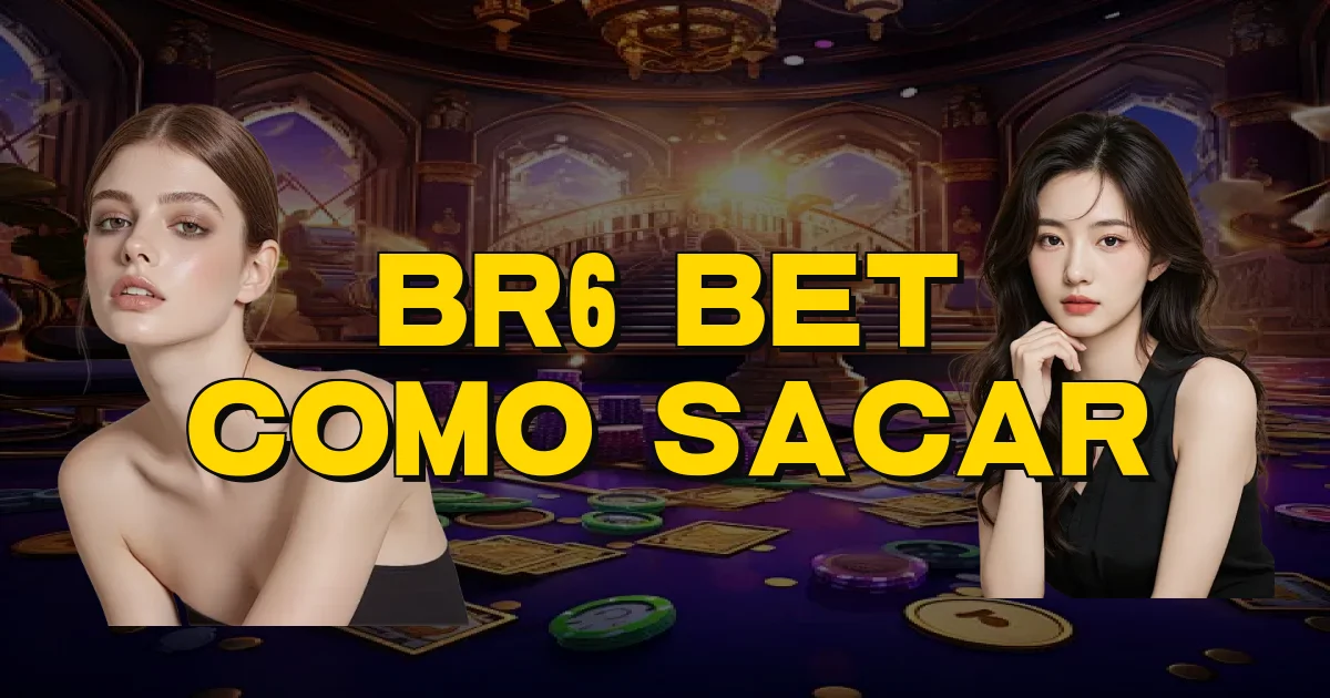 Br6 Bet Como Sacar Oficial
