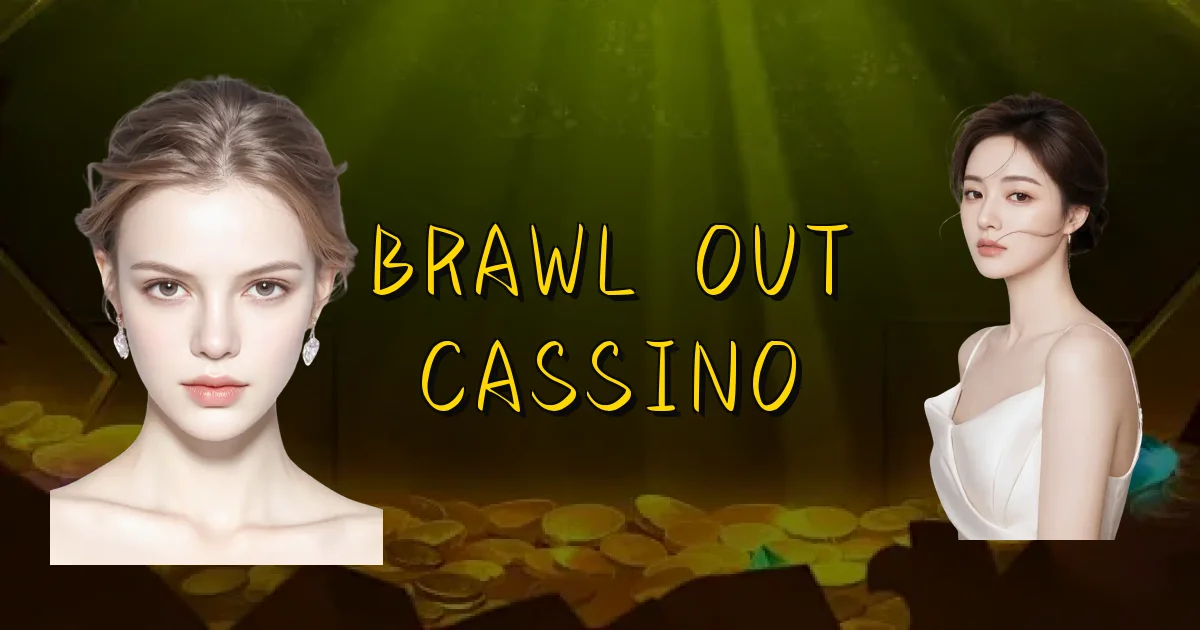 Brawl Out Cassino Oficial