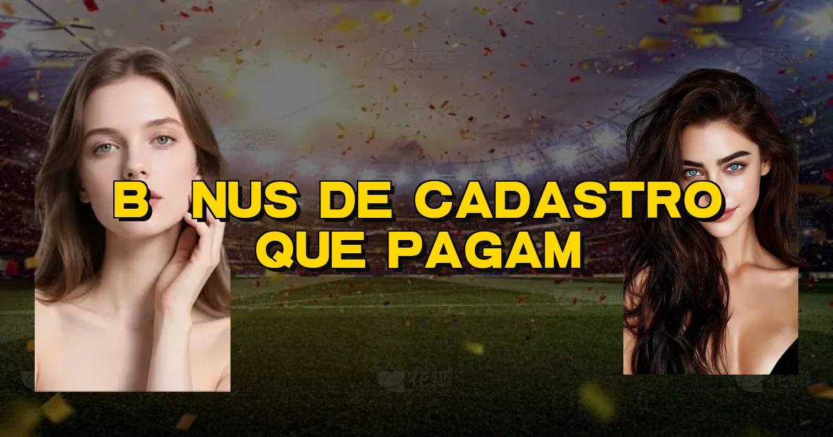 Bônus De Cadastro Que Pagam Oficial