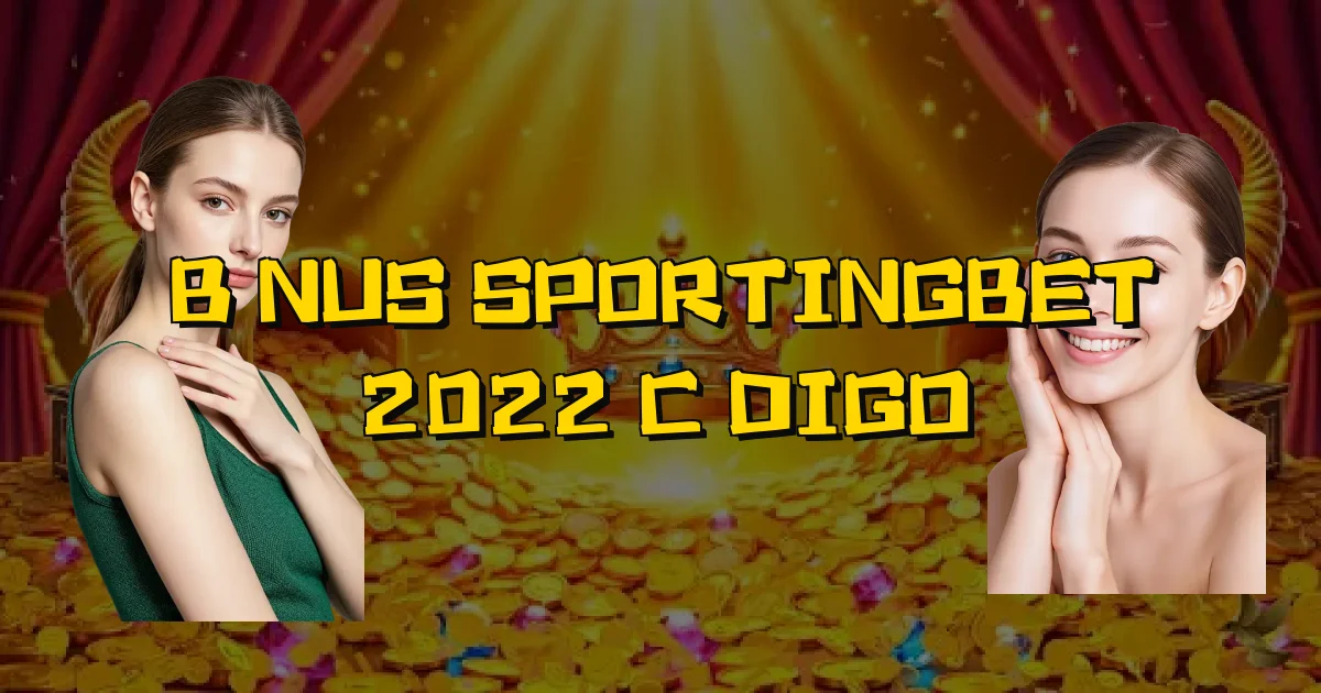 Bônus Sportingbet 2022 Código Oficial