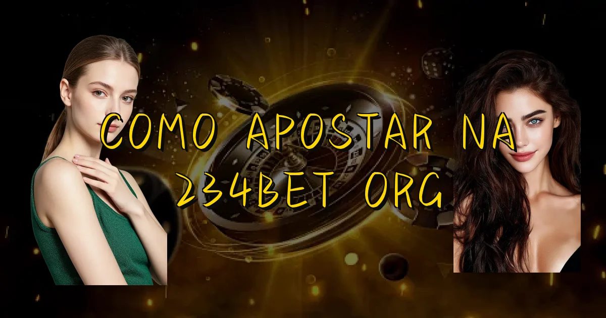 Como Apostar Na 234Bet Org Oficial