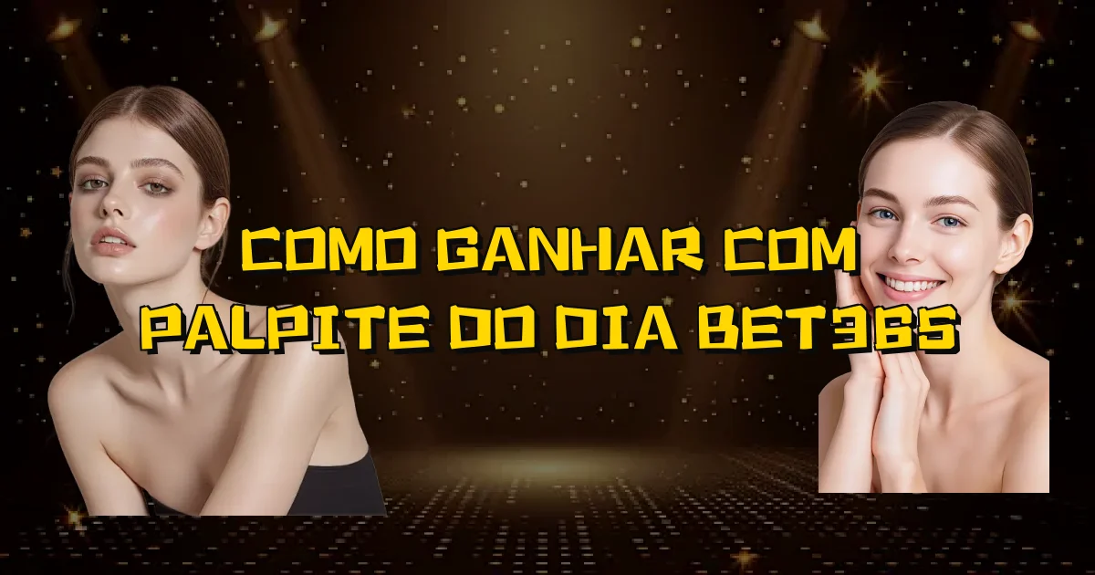 Como Ganhar Com Palpite Do Dia Bet365 Oficial