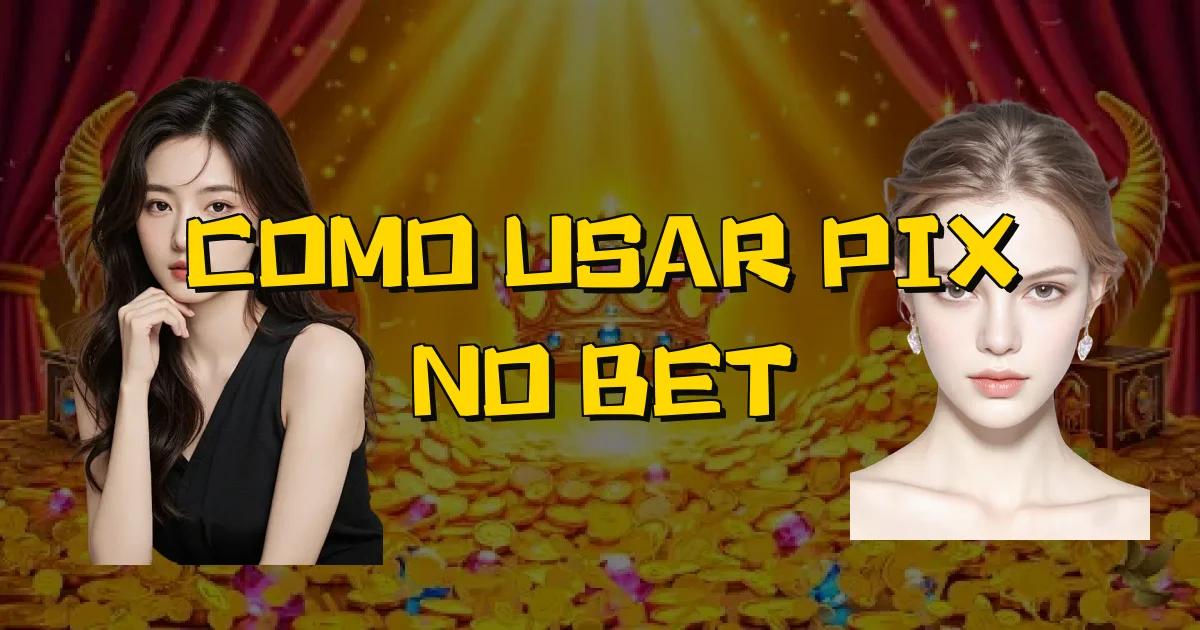 Como Usar Pix No Bet Oficial