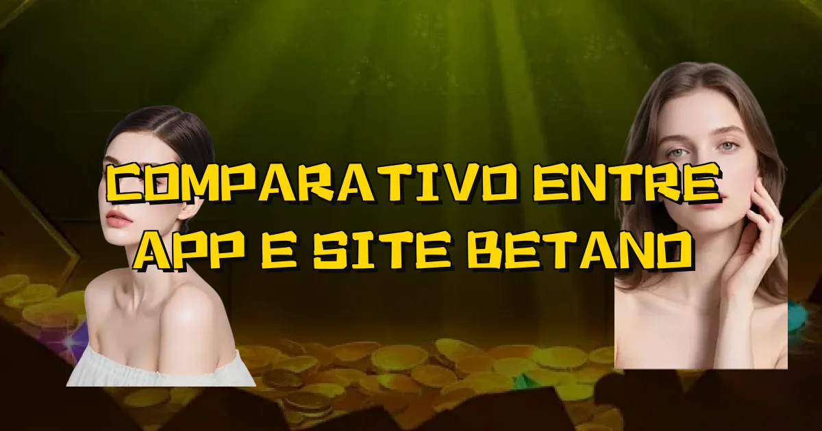 Comparativo Entre App E Site Betano Oficial