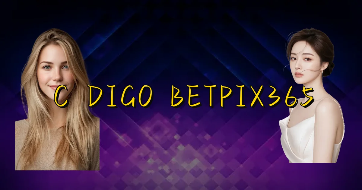 Código Betpix365 Oficial