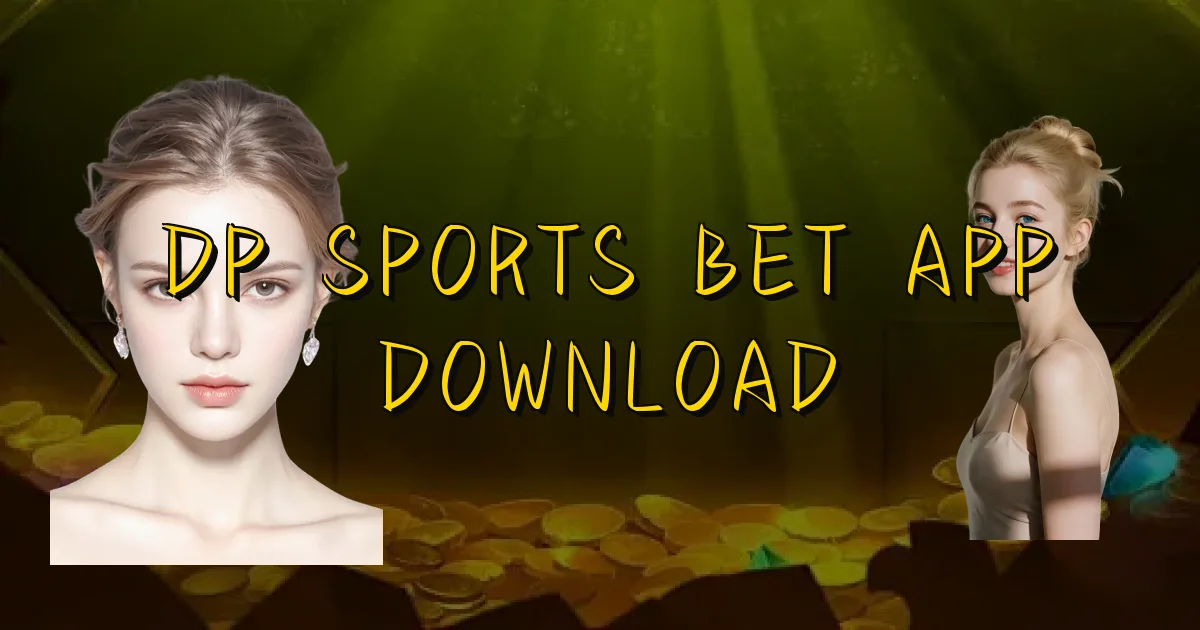 Dp Sports Bet App Download Oficial