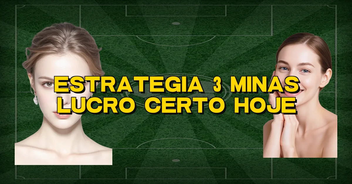 Estrategia 3 Minas Lucro Certo Hoje Oficial