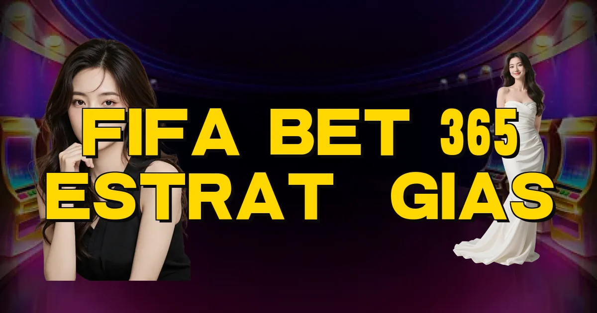 Fifa Bet 365 Estratégias Oficial
