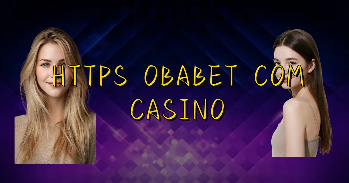 Https Obabet Com Casino Oficial