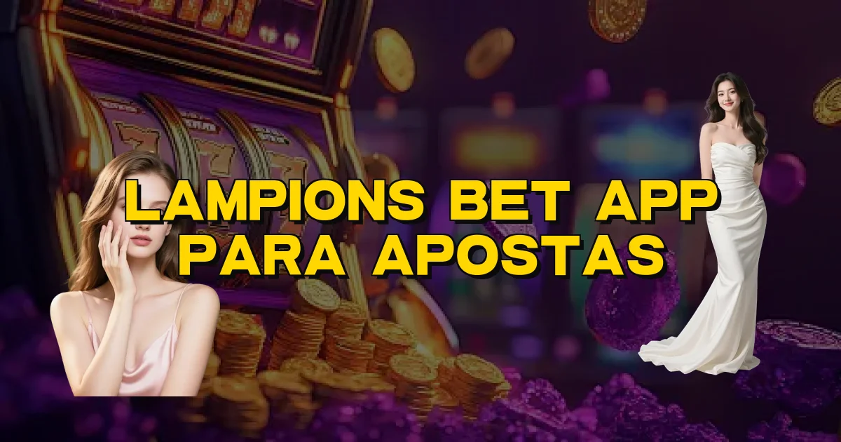 Lampions Bet App Para Apostas Oficial