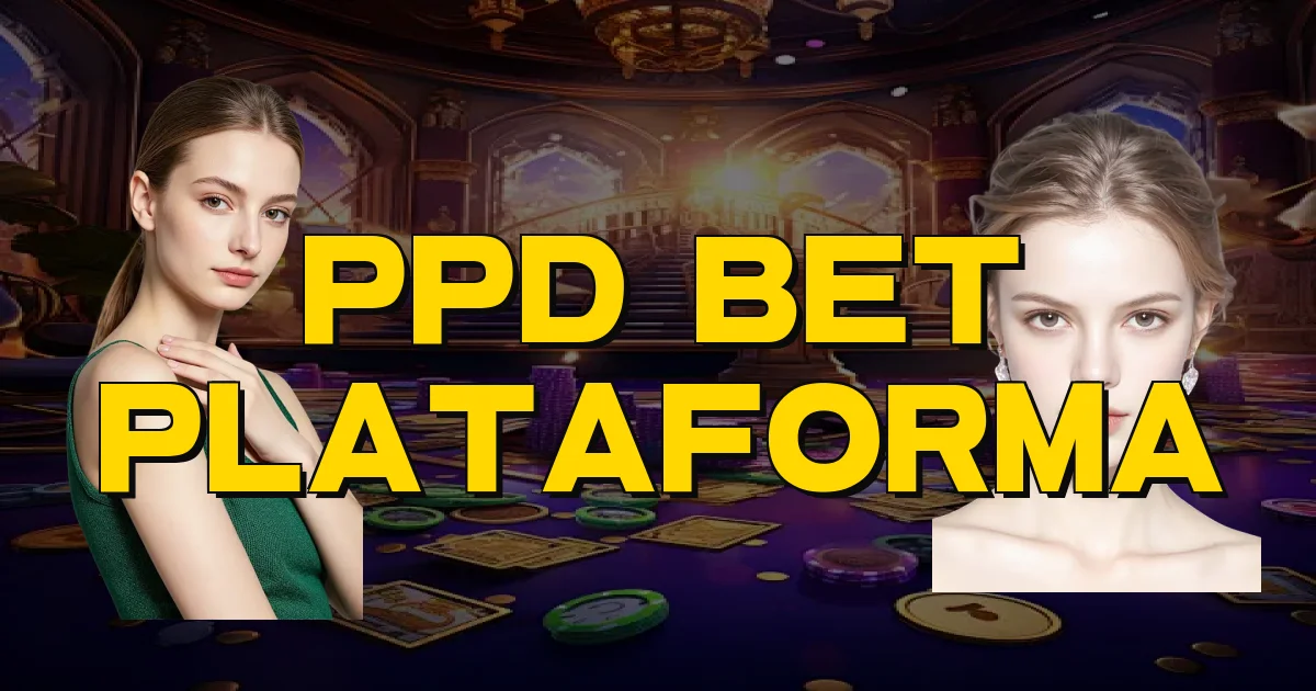 Ppd Bet Plataforma Oficial