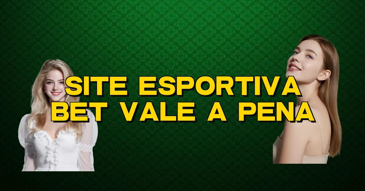 Site Esportiva Bet Vale A Pena Oficial