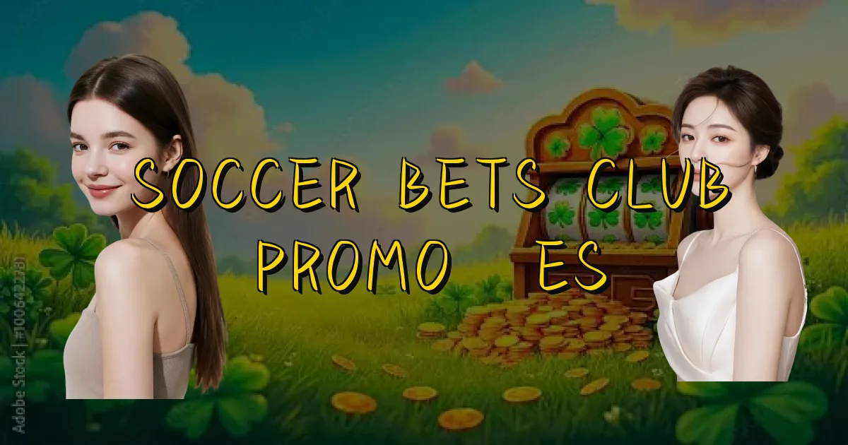 Soccer Bets Club Promoções Oficial