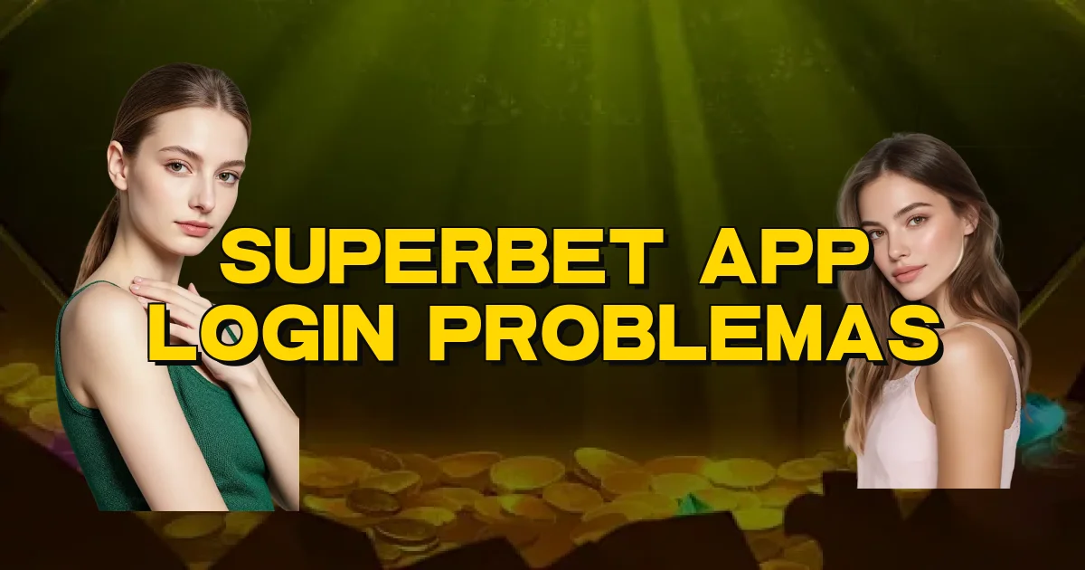 Superbet App Login Problemas Oficial